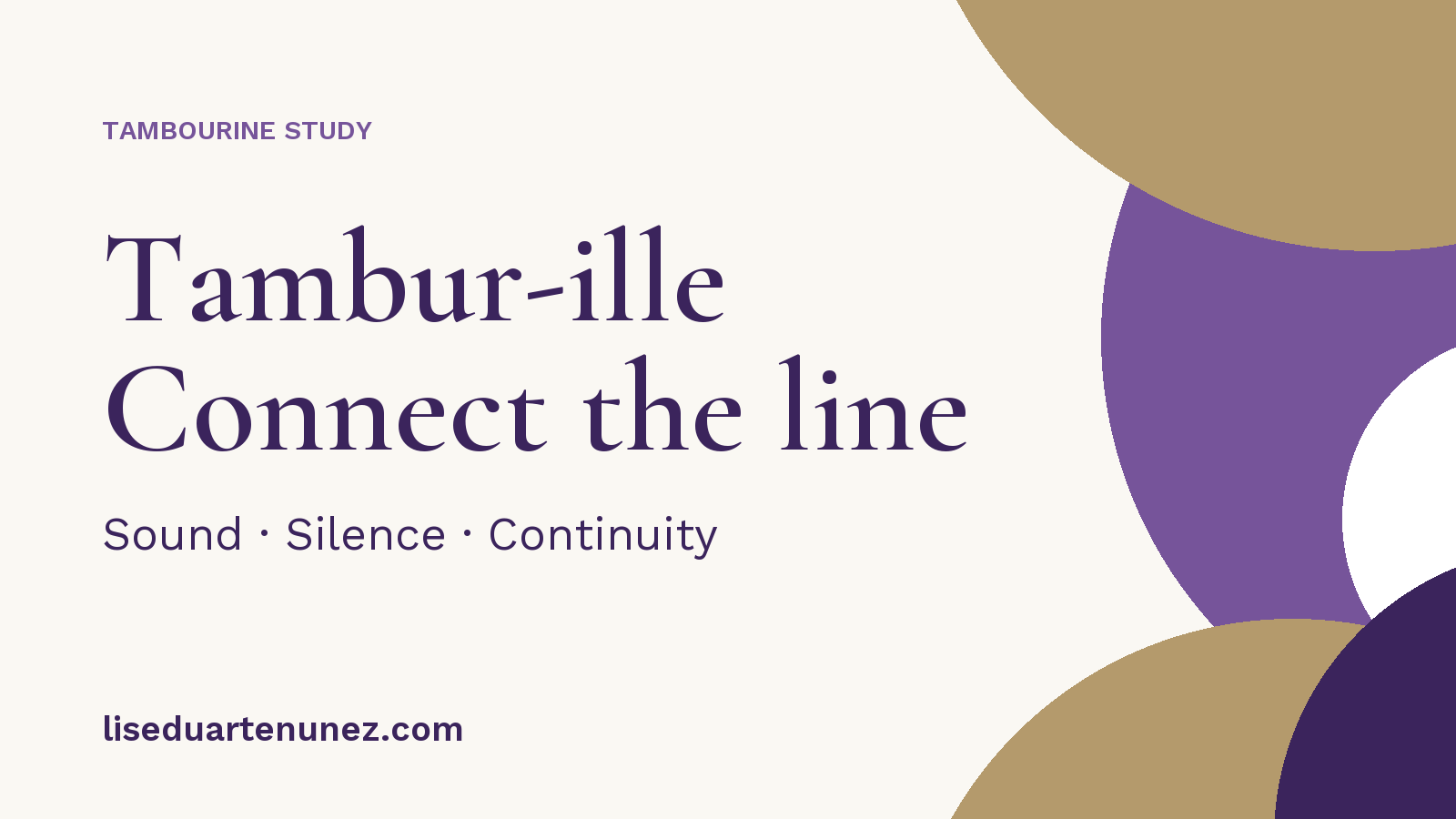 Tambur-ille Connect the line — Sound, Silence, Continuity.